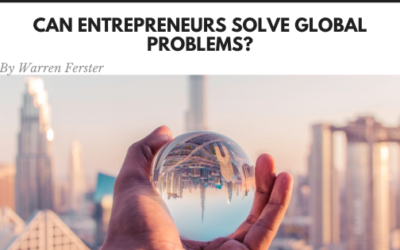 Can Entrepreneurs Solve Global Problems