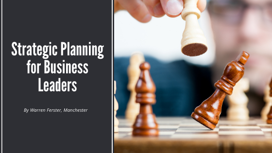 Strategic Planning For Business Leaders Warren Ferster Manchester