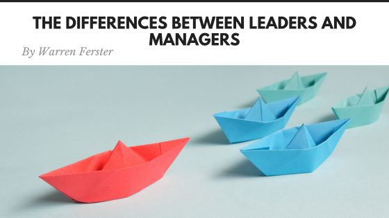 The Differences Between Leaders and Managers